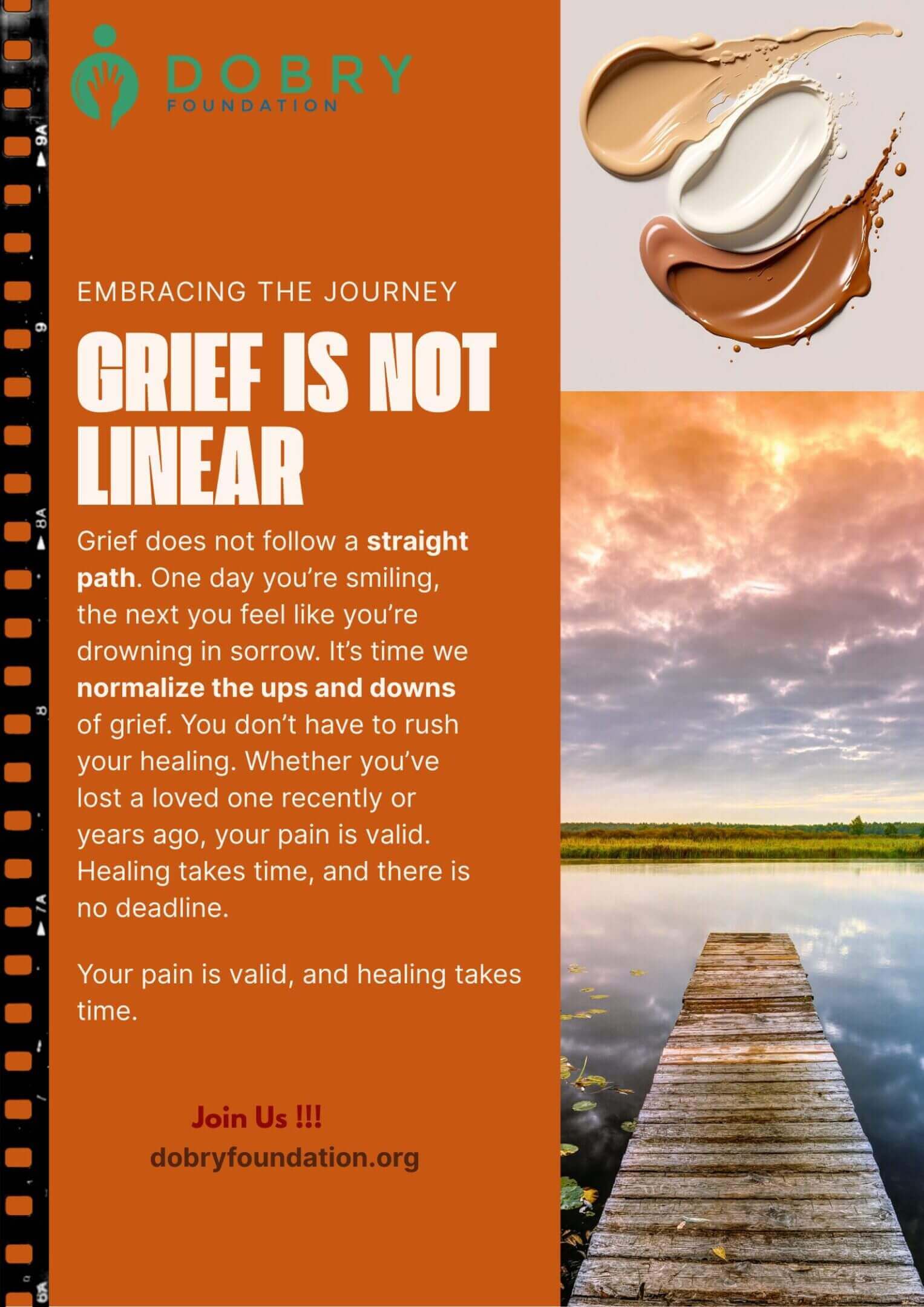 Grief is a personal, non-linear journey with no set timeline or deadlines.